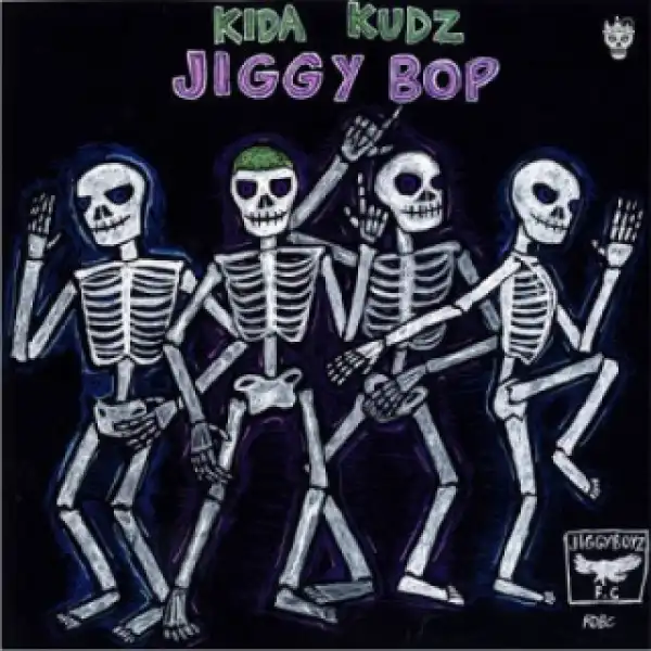 Kida Kudz - Jiggy Bop